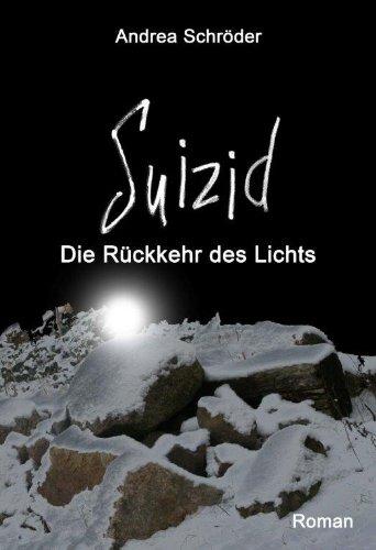 Suizid - Die Rückkehr des Lichts