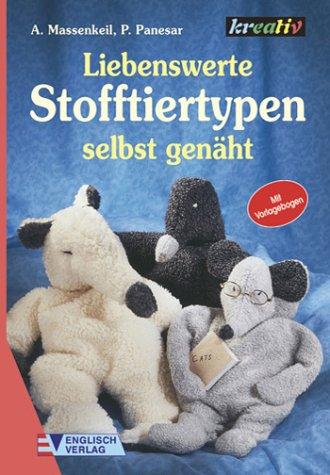 Liebenswerte Stofftiertypen selbst genäht