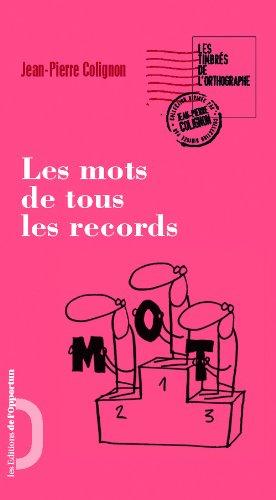 Les mots de tous les records