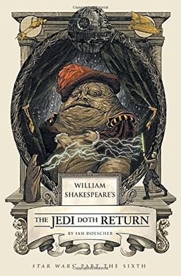 William Shakespeare's The Jedi Doth Return