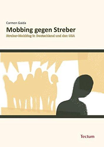 Mobbing gegen Streber: Streber-Mobbing in Deutschland und den USA