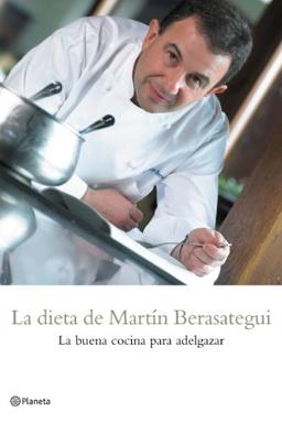 La dieta de Martín Berasategui (Prácticos)