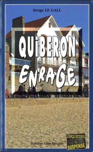 Quiberon enrage