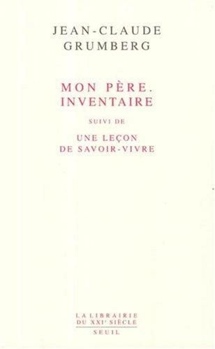 Mon père, inventaire. Une leçon de savoir-vivre