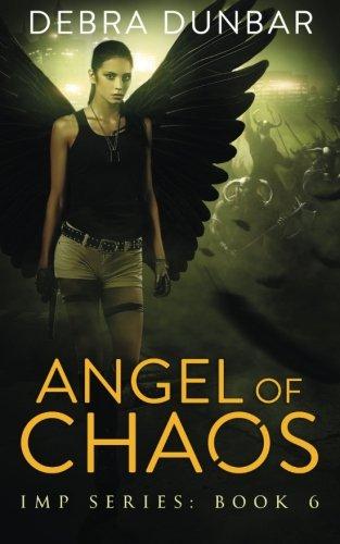 Angels of Chaos (Imp Series, Band 6)