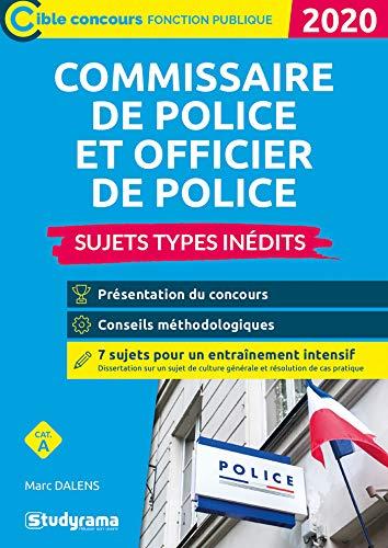 Commissaire de police et officier de police : sujets types inédits, catégorie A : 2020