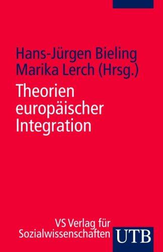 Theorien der europäischen Integration.