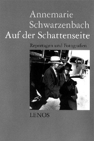 Ausgewählte Werke: Auf der Schattenseite. Sonderausgabe: Ausgewählte Reportagen, Feuilletons und Fotografien 1933 - 1942: BD 3