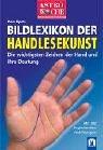 Bildlexikon der Handlesekunst: Erkenne dich selbst in den Linien deiner Hand