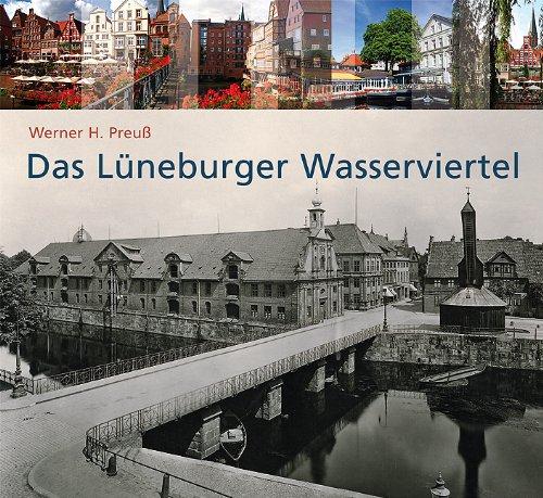 Das Lüneburger Wasserviertel