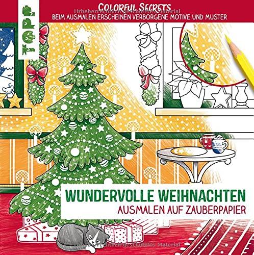 Colorful Secrets - Wundervolle Weihnachten (Ausmalen auf Zauberpapier): Beim Ausmalen erscheinen verborgene Motive und Muster