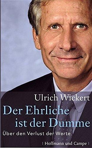 Der Ehrliche ist der Dumme: Über den Verlust der Werte