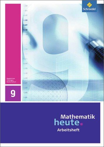 Mathematik heute - Ausgabe 2010 für Thüringen: Arbeitsheft 9 Realschulbildungsgang