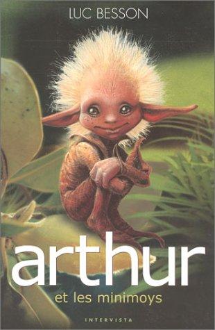 Arthur. Vol. 1. Arthur et les Minimoys