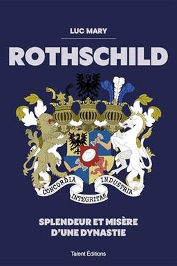 Rothschild : splendeur et misère d'une dynastie