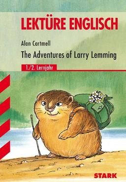 Englisch Lektüre / The Adventures of Larry Lemming: 1./2. Lernjahr