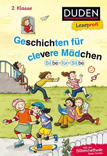 Leseprofi – Silbe für Silbe: Geschichten für clevere Mädchen, 2. Klasse (DUDEN Leseprofi 2. Klasse)