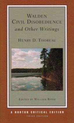 Walden, Civil Disobedience and Other Writings (Norton Critical Editions)