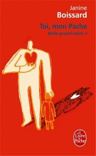 Belle-grand-mère. Vol. 3. Toi, mon Pacha