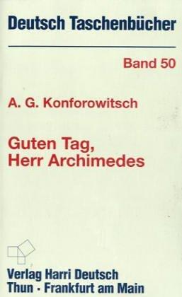 Deutsch Taschenbücher, Nr.50, Guten Tag, Herr Archimedes