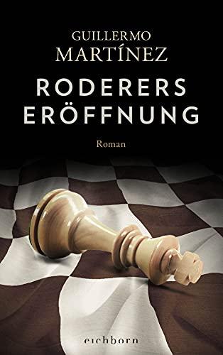 Roderers Eröffnung: Roman