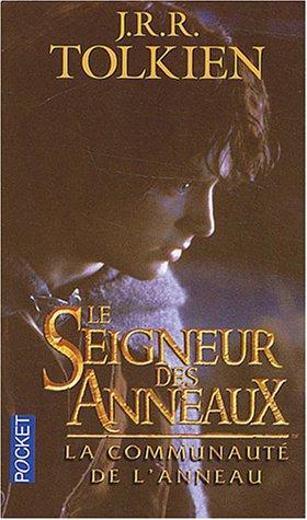 Le seigneur des anneaux. Vol. 1. La communauté de l'anneau