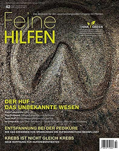 Feine Hilfen, Ausgabe 43: Die treibenden Hilfen bei den alten Meistern (Feine Hilfen: Das Bookazin für den verantwortungsvollen Umgang mit Pferden)