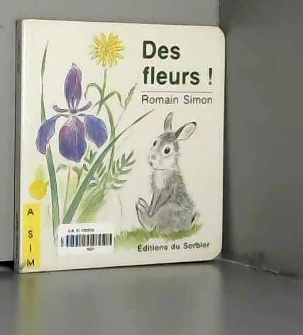 Des Fleurs !