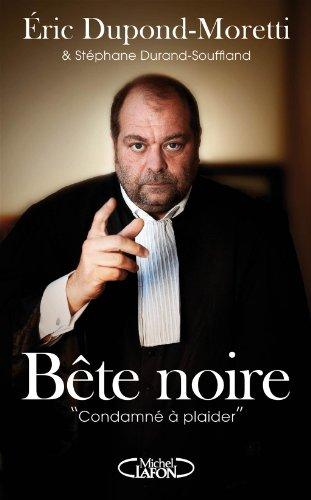 Bête noire : condamné à plaider