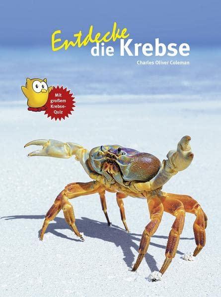 Entdecke die Krebse (Entdecke die ...: Kindersachbuchreihe)