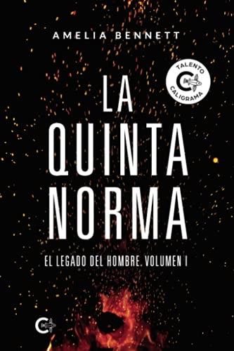 La quinta norma: El legado del Hombre. Volumen I (Talento)