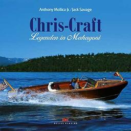 Chris-Craft: Legenden in Mahagoni