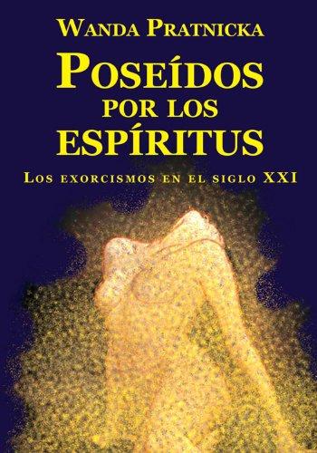 Poseídos por los espíritus: Los exorcismos en el siglo XXI