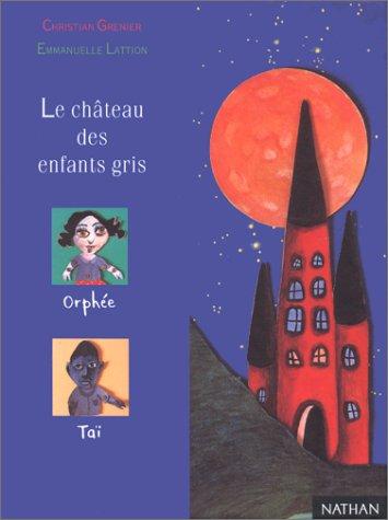 Le château des enfants gris