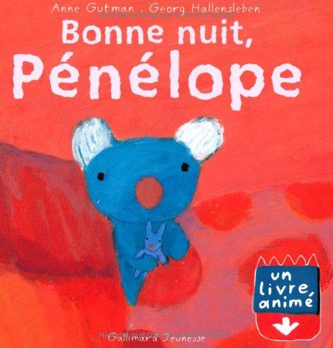 Pénélope : un livre animé. Vol. 2003. Bonne nuit, Pénélope