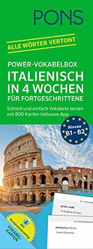 PONS Power-Vokabelbox Italienisch in 4 Wochen für Fortgeschrittene: Schnell und einfach Vokabeln lernen mit 800 Karten inklusive App. Alle Wörter vertont.