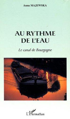 Au rythme de l'eau : le canal de Bourgogne