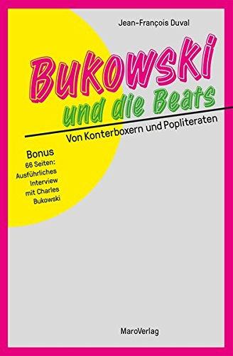 Bukowski und die Beats: Von Konterboxern und Popliteraten