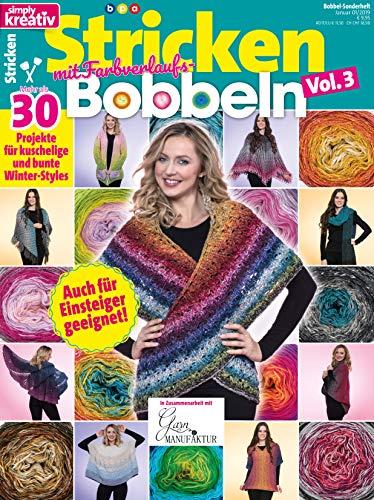 Simply Kreativ - Stricken mit Farbverlaufsbobbeln - Vol. 3: Mehr als 30 Projekte für kuschelige und bunte Winter-Styles