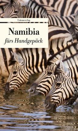 Namibia fürs Handgepäck: Geschichten und Berichte - Ein Kulturkompass