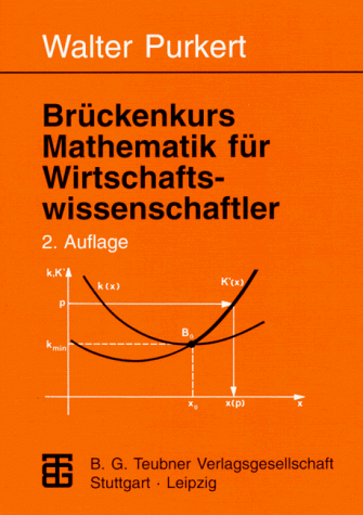 Brueckenkurs Mathematik fuer Wirtschaftswissenschaftler