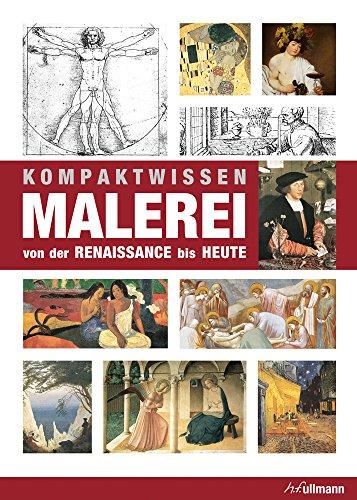 Kompaktwissen Malerei von der Renaissance bis Heute