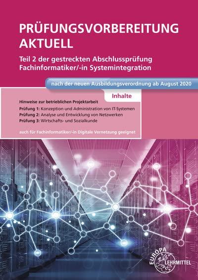 Prüfungsvorbereitung aktuell Teil 2 der gestreckten Abschlussprüfung: Fachinformatiker Systemintegration