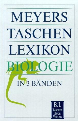 Meyers Taschenlexikon Biologie: 3 Bde.