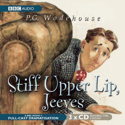 Stiff Upper Lip, Jeeves (BBC Audio)