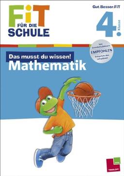 Fit für die Schule: Das musst du  wissen! Mathematik  4. Klasse