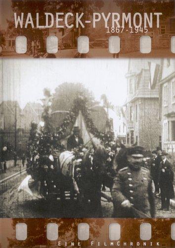 Film-Cronik - Waldeck-Pyrmont 1867-1945 - Eine Filmchronik