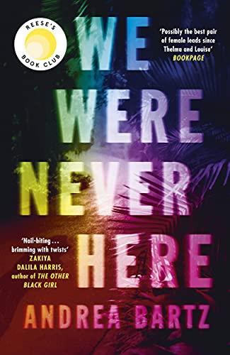 We Were Never Here: A Reese Witherspoon Bookclub Pick soon to be a major Netflix film