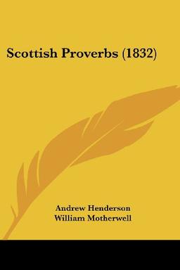 Scottish Proverbs (1832)