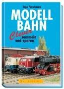 Modellbahn - clever sammeln und sparen